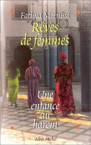 Rêves de femme : une enfance au harem