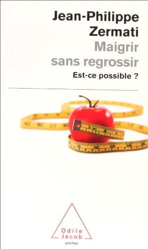 Maigrir sans regrossir : est-ce possible ?