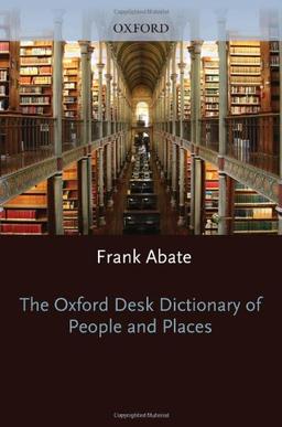 The Oxford Desk Dictionary of People and Places