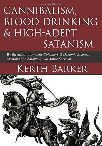 Cannibalism, Blood Drinking & High-Adept Satanism