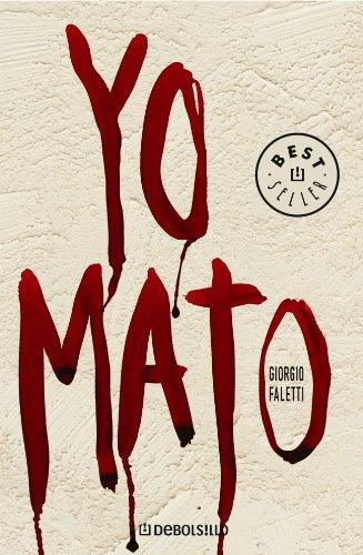 Yo mato (Bestseller (debolsillo))