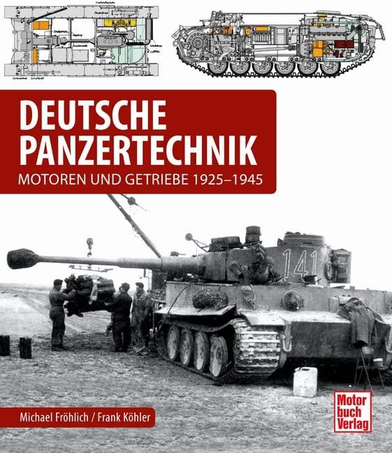 Deutsche Panzertechnik: Motoren und Getriebe 1925-1945