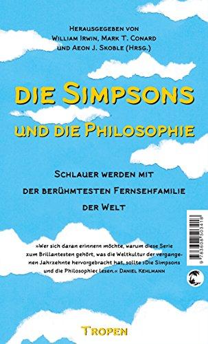 Die Simpsons und die Philosophie: Schlauer werden mit der berühmtesten Fernsehfamilie der Welt