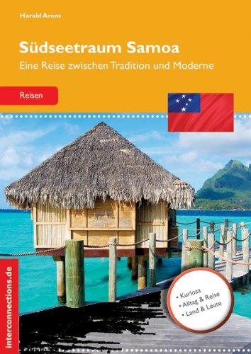 Südseetraum Samoa: Eine Reise zwischen Tradition und Moderne