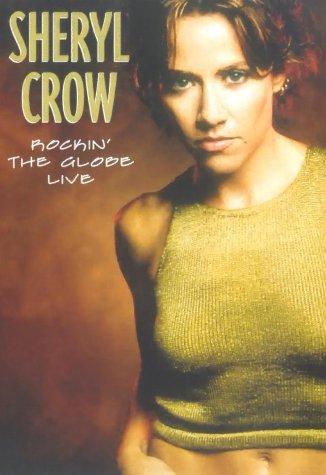 Sheryl Crow: Rockin' the Globe Live [UK Import]