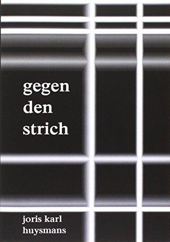 Gegen den Strich: Vollständige Ausgabe