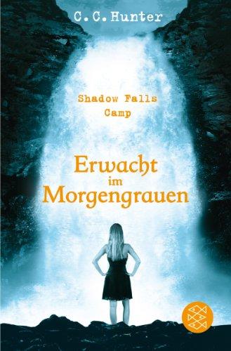 Shadow Falls Camp - Erwacht im Morgengrauen: Band 2