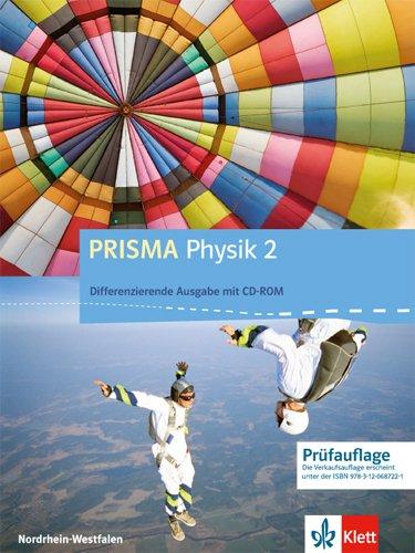 Prisma Physik. Ausgabe für Nordrhein-Westfalen - Differenzierende Ausgabe / Schülerbuch mit Schüler-CD-ROM 7.-10. Klasse