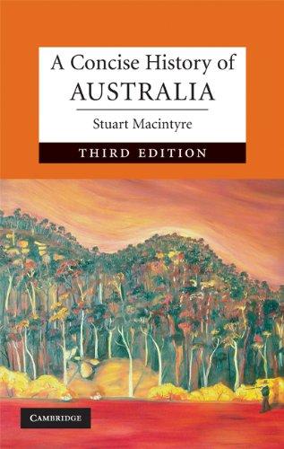 A Concise History of Australia, Third Edition (Cambridge Concise Histories)