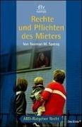 Rechte und Pflichten des Mieters. Das Buch zur Fernsehserie ARD Ratgeber Recht.