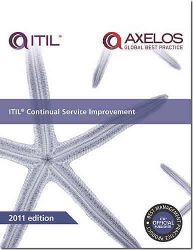 ITIL Continual Service Improvement 2011 (Best Management Practices)