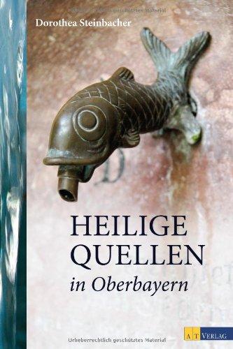 Heilige Quellen in Oberbayern