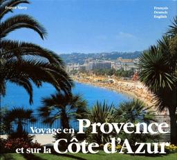 VOYAGE EN PROVENCE ET SUR LA COTE D'AZUR. Edition trilingue français-allemand-anglais, 2ème édition