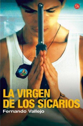 La virgen de los sicarios (Narrativa Latinoamericana)