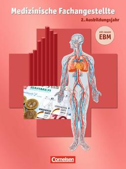 Medizinische Fachangestellte - Bisherige Ausgabe: 2. Ausbildungsjahr - Jahrgangsband: Schülerbuch