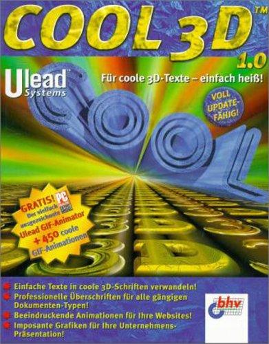 Cool 3D, 1 CD-ROM Für coole 3D-Texte. Inkl. Ulead GIF-Animator u. 450 GIF-Animationen. Für Windows 95/98/NT 4.0