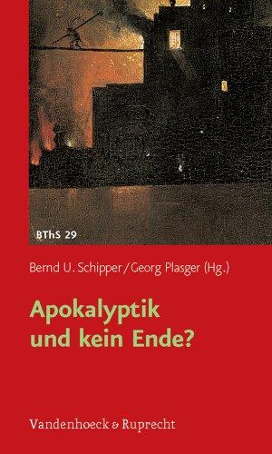 Apokalyptik und kein Ende? (Biblisch-Theologische Schwerpunkte)