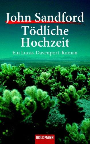 Tödliche Hochzeit. Ein Lucas-Davenport-Roman