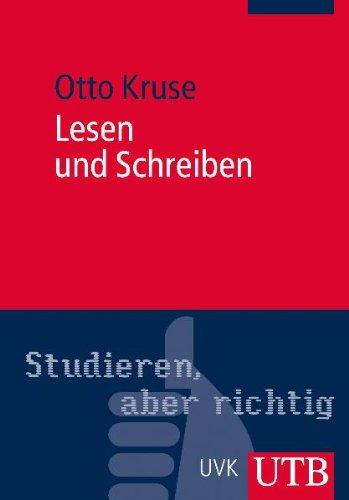 Lesen und Schreiben: Der richtige Umgang mit Texten im Studium. Studieren aber richtig