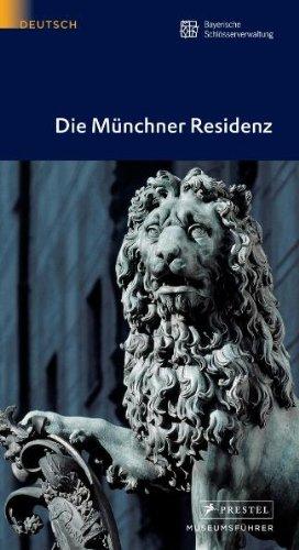 Die Münchner Residenz (Museumsführer)