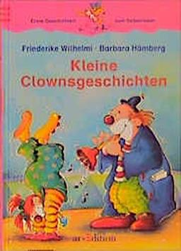 Kleine Clownsgeschichten (Känguru - Erste Geschichten zum Selberlesen / Ab 7 Jahre)