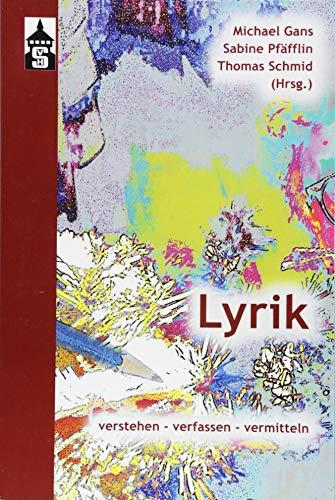 Lyrik: verstehen - verfassen - vermitteln