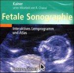 Fetale Sonographie: Interaktives Lernprogramm und Atlas auf CD-ROM - Windows 95/98/2000/NT - Macintosh OS 8