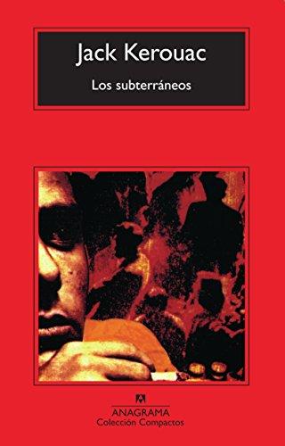 Los subterráneos (Compactos anagrama, Band 58)