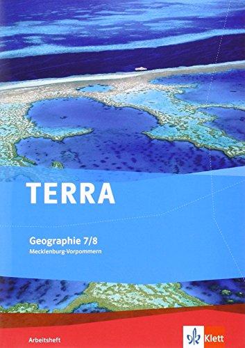 TERRA Geographie für Mecklenburg-Vorpommern / Arbeitsheft 7./8. Klasse: Ausgabe für Gymnasien