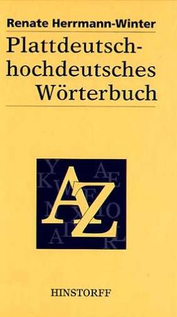 Plattdeutsch-hochdeutsches Wörterbuch: Für den mecklenburgisch - vorpommerschen Sprachraum