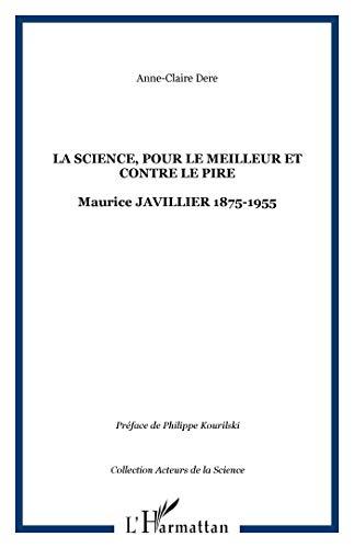 La science pour le meilleur et contre le pire : Maurice Javillier (1875-1955)