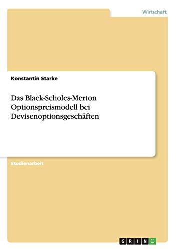 Das Black-Scholes-Merton Optionspreismodell bei Devisenoptionsgeschäften