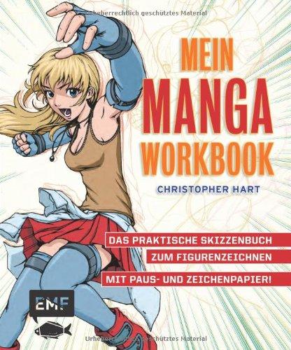 Mein Manga-Work-Book: Das praktische Skizzenbuch zum Figurenzeichnen