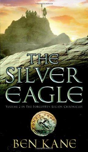 The Silver Eagle (Forgotten Legion Chronicles)