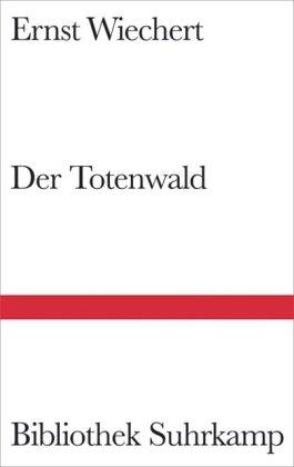 Der Totenwald: Ein Bericht (Bibliothek Suhrkamp)