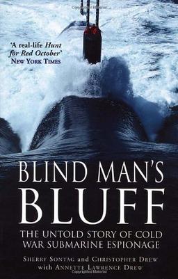 Blind Mans Bluff: The Untold Story of Cold War Submarine Espionage