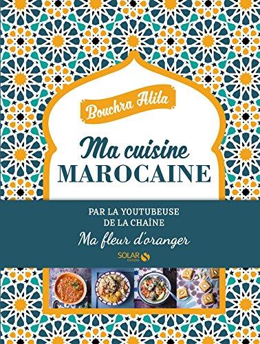 Ma cuisine marocaine