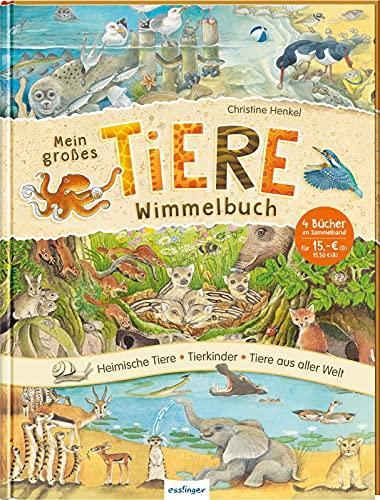 Mein großes Tiere-Wimmelbuch: Heimische Tiere, Tierkinder & Tiere aus aller Welt