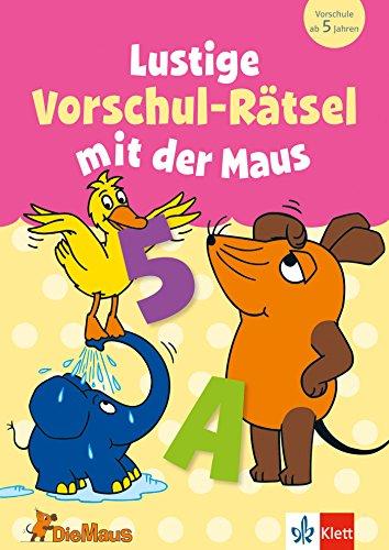 Die Maus: Lustige Vorschul-Rätsel mit der Maus: ab 5 Jahren (Lernen mit der MAUS)