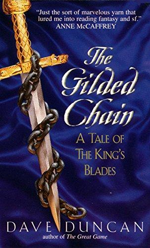 The Gilded Chain:: A Tale of the King's Blades (Tales of the King's Blades Series, Band 1)