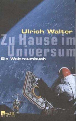 Zu Hause im Universum. Ein Weltraumbuch