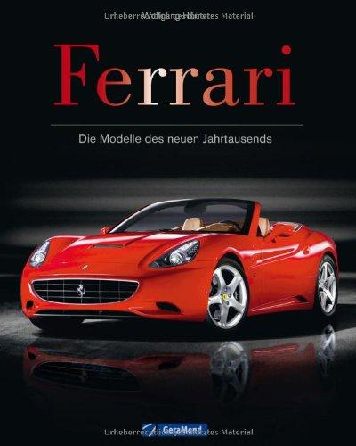 Ferrari: Die Modelle des neuen Jahrtausends