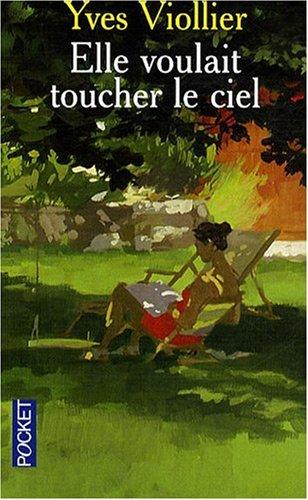 Elle voulait toucher le ciel