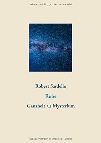 Ruhe: Ganzheit als Mysterium