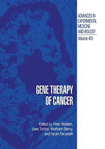 Gene Therapy of Cancer (Advances in Experimental Medicine and Biology, 451, Band 451)