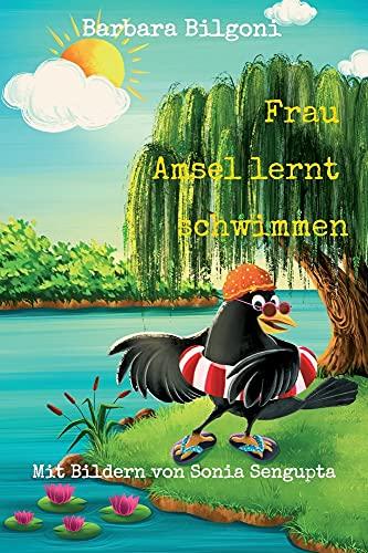 Frau Amsel lernt schwimmen