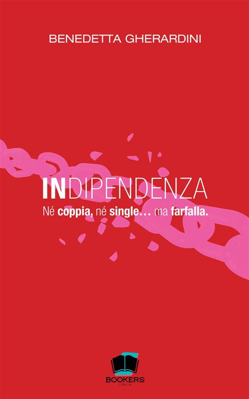 INDIPENDENZA: Né coppia, né single… ma farfalla