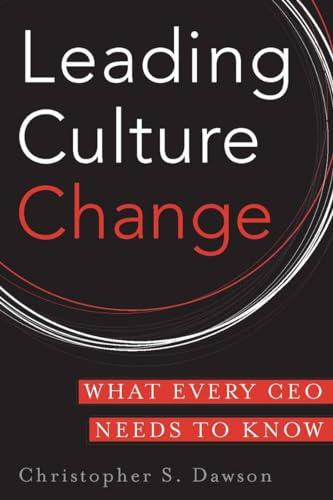 Leading Culture Change: What Every CEO Needs to Know