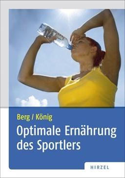 Optimale Ernährung des Sportlers: Iss Dich fit!