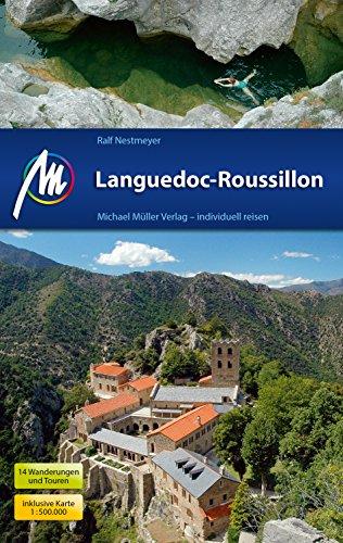 Languedoc-Roussillon: Reiseführer mit vielen praktischen Tipps.